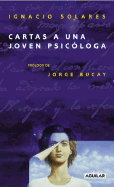 Cartas a Una Joven Psicologa - Solares, Ignacio