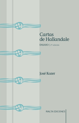 Cartas de Hallandale - Kozer, Jos?, and Mendoza Viel, Michel (Prologue by)