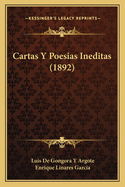 Cartas Y Poesias Ineditas (1892)