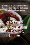 Cartea Ultimea de Branza Feta