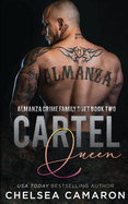 Cartel Queen: Almanza Crime Family