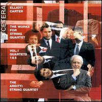 Carter: The Works for String Quartet, Vol. 1, Quartets 1 & 4 - Arditti Quartet