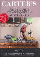 Carter's Price Guide to Antiques in Australasia: 2007