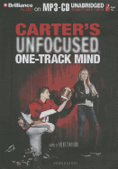 Carter's Unfocused, One-Track Mind