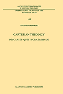 Cartesian Theodicy: Descartes' Quest for Certitude