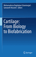 Cartilage: From Biology to Biofabrication