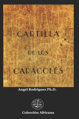 Cartilla de Los Caracoles - Rodriguez, Angel