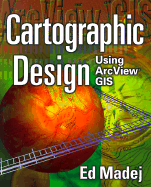 Cartographic Design Using ArcView GIS
