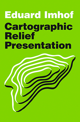 Cartographic Relief Presentation - Imhof, Eduard