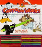 Cartoon Works Daffy Duck and Friends: Learn to Draw Daffy Duck and Friends