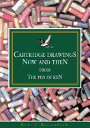 Cartridge Drawings Now and Then from the Pen of Ken