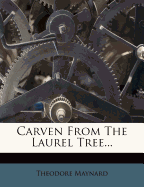Carven from the Laurel Tree