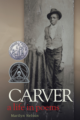 Carver: A Life in Poems - Nelson, Marilyn