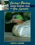 Carving and Painting a Green-Winged Teal with Jim Sprankle