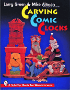 Carving Comic Clocks