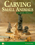 Carving Small Animals: An Artistic Approach