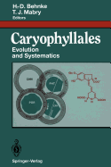 Caryophyllales: Evolution and Systematics