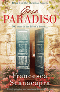 Casa Paradiso: 300 Years in the Life of a House