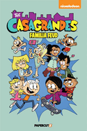 Casagrandes Vol. 6: Familia Feud: Familia Feud