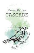 Cascade!: A Book of Dead Poems