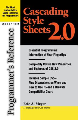 Cascading Style Sheets 2.0: Programmer's Reference - Meyer, Eric
