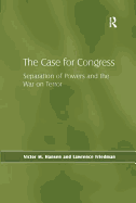 Case for Congress: Separation of Powers and the War on Terror