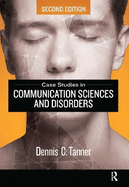 Case Studies in Communication Sciences and Disorders