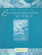 Case Studies in Environmental Science - Underwood, Larry