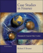 Case Studies in Finance - Bruner, Robert F.