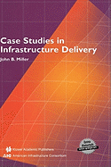 Case Studies in Infrastructure Delivery