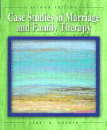 Case Studies in Marriage and Family Therapy