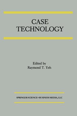 Case Technology: A Special Issue of the Journal of Systems Integration - Yeh, Raymond T (Editor)