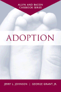 Casebook: Adoption (Allyn & Bacon Casebook Series)