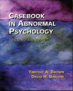 Casebook in Abnormal Psychology, Revised Second Edition