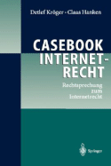 Casebook Internetrecht: Rechtsprechung Zum Internetrecht