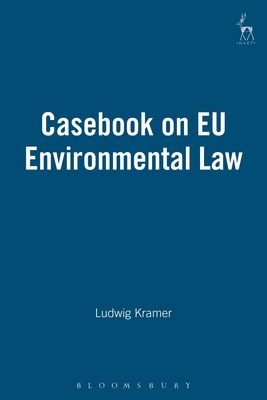 Casebook on EU Environmental Law - Krmer, Ludwig