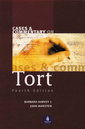 Cases and Commentary on Tort - Harvey, Barbara, and Marston, John