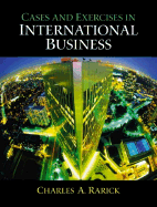 Cases and Exercises in International Business - Rarick, Charles