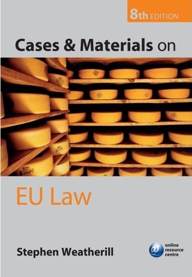 Cases and Materials on EU Law - Weatherill, Stephen