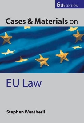 Cases and Materials on EU Law - Weatherill, Stephen