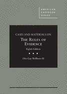 Cases and Materials on The Rules of Evidence - CasebookPlus