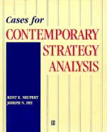 Cases in Contemporary Strategy Analysis - Neupert, Kent, and Fry, Joseph