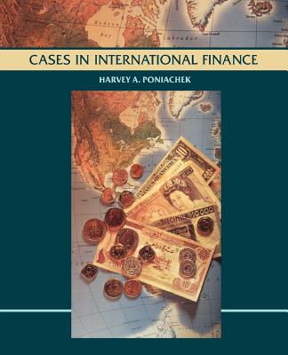 Cases in International Finance, Case Studies - Poniachek, Harvey A