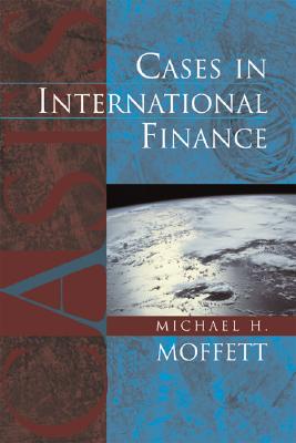 Cases in International Finance - Moffett, Michael H.