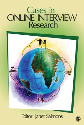 Cases in Online Interview Research - Salmons, Janet