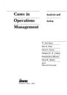 Cases in Operations Management: Analysis and Action - Sasser, W Earl, Jr.