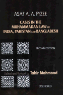 Cases in the Muhammadan Law of India, Pakistan and Bangladesh