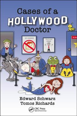 Cases of a Hollywood Doctor - Schwarz, Edward, and Richards, Tomos