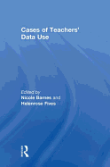 Cases of Teachers' Data Use