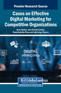 Cases on Effective Digital Marketing for Competitive Organizations